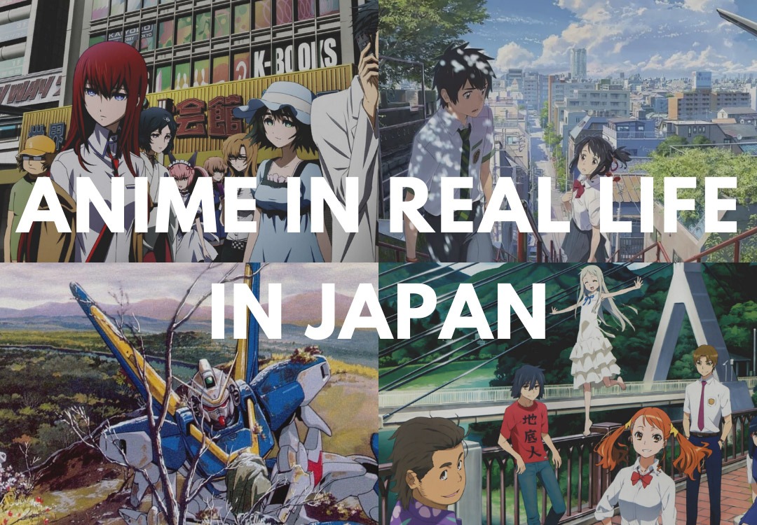 Anime in Real Life - Top 10 Spots For Your Anime Pilgrimage In Japan