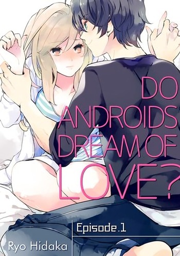 Do Androids Dream of Love