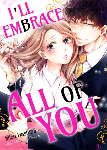 I'll Embrace All Of You - Zero Days Dating, Then Suddenly Marriage